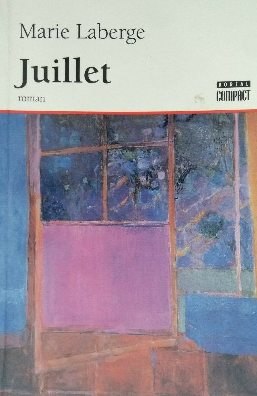 LABERGE, Marie : Juillet BORÉAL 9782890525818