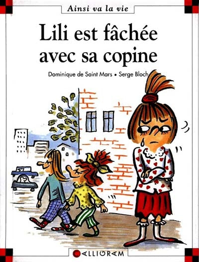 SAINT MARS BLOCH T14 Lili est fâchée avec sa copine, Ainsi va la vie 9782884451499