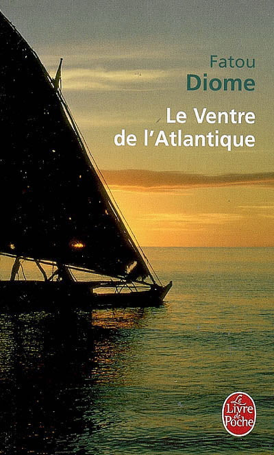 DIOME, Fatou : Le Ventre de l'Atlantique LIVRE DE POCHE 9782253109075