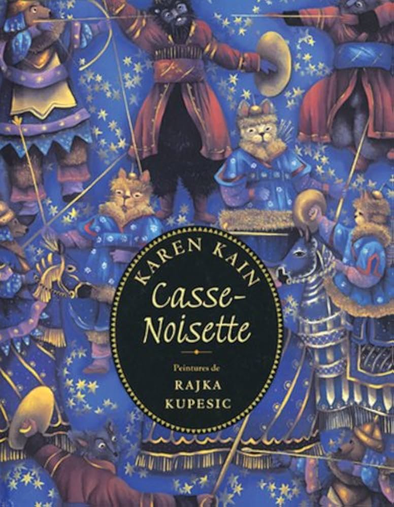 KAIN KUPESIC Le Casse=-Noisette SCHOLASTIC 9780439941730
