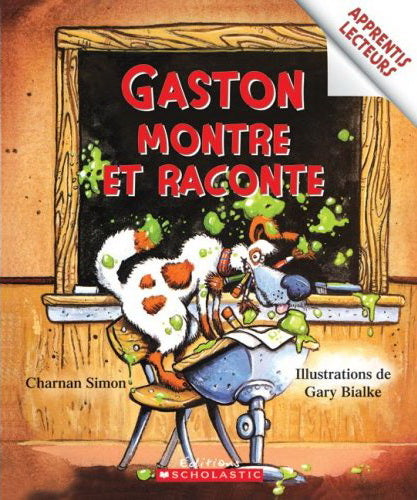 Apprentis Lecteurs : Gaston montre et raconte SCHOLASTIC 9780545998000