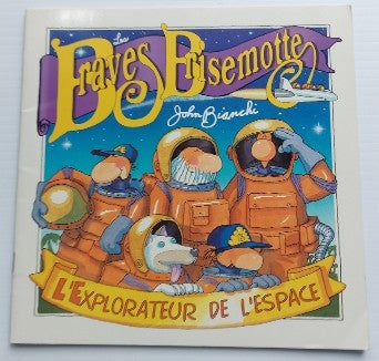 BIANCHI, John: L'explorateur de l'espace Les Braves Brisemotte HÉRITAGE 9782762582444 (Copie)