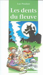 POULIOT, Luc, T21, Les dents du fleuve, Chat Gouttière SOULIÈRES 9782896070381