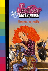 COSTELLO, E T705 Urgence au rodéo Jenifer vétérinaire BAYARD 9782747015400