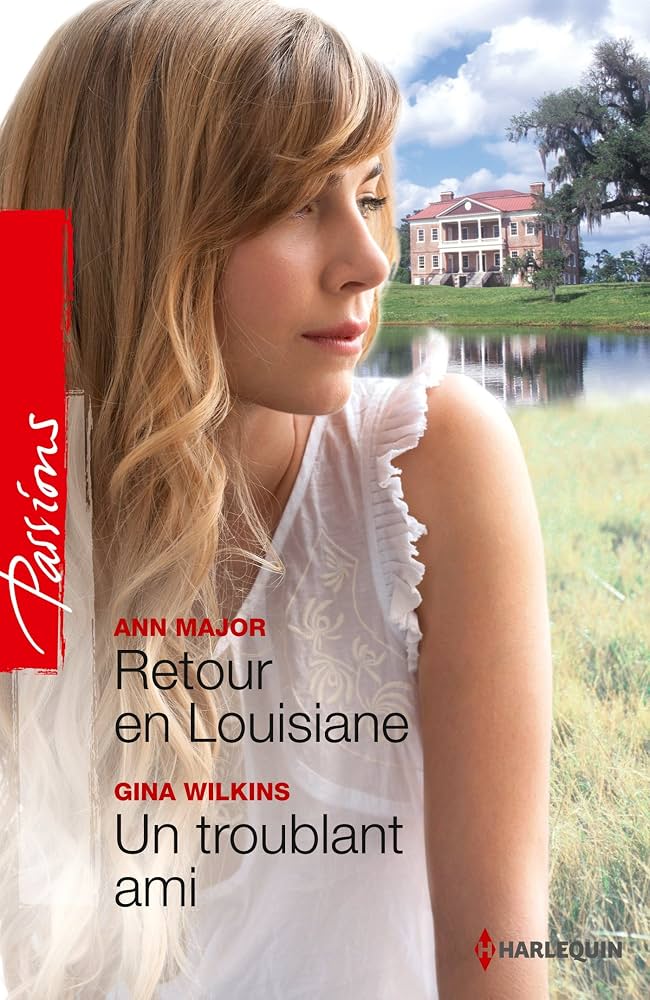 MAJOR WILKINS : 352 Retour en Louisiane / Un troublant ami, Passions HARLEQUIN 9780373421985
