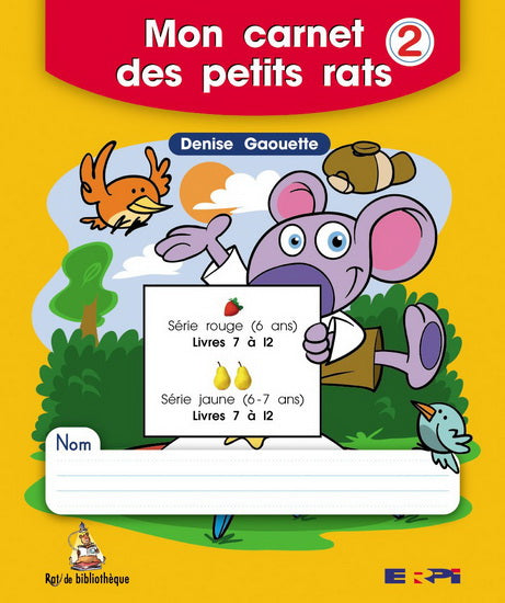 GAOUETTE, Denise : Mon carnet des petits rats T2 ERPI 9782761323031