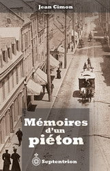 CIMON, Jean : Mémoires d'un piéton SEPTENTRION 9782894484944