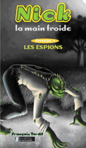 TARDIF, F T3 Nick la main froide: Les espions 9782923136035