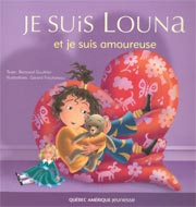 GAUTHIER FRISCHETEAU: Je suis Louna et je suis amoureuse 9782764405659
