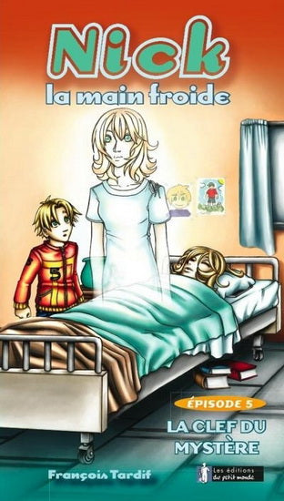 TARDIF, F T5 Nick la main froide: La clef du mystère 9782923136059