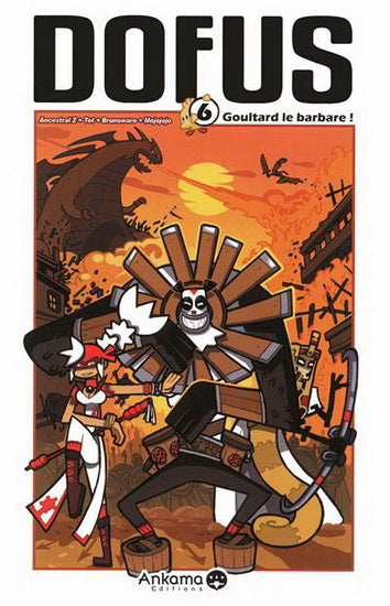 Dofus T6 Goultard le barbare ! ANKAMA 9782916739052