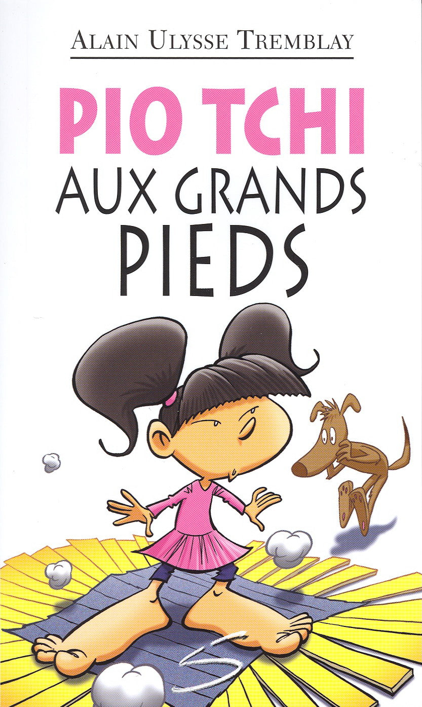 TREMBLAY, Alain Ulysse, T83, Pio Tchi aux grands pieds, Petite vache SOULIÈRES 9782896070718