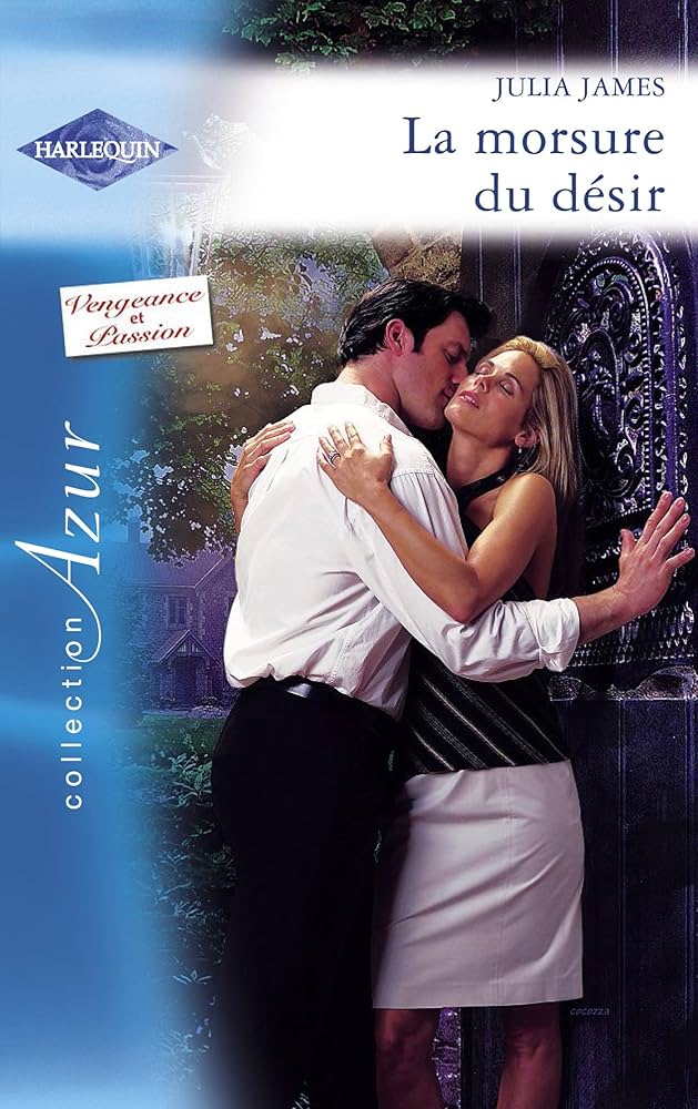 JAMES, Julia : 1492 La morsure du désir, Azur HARLEQUIN 9780373437405