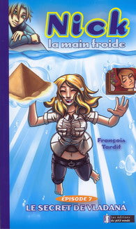 TARDIF, F T7 Nick la main froide: Le secret de Vladana 9782923136080