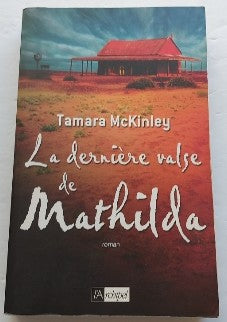 McKINLEY, T La dernière valse de Mathilda ARCHIPEL 9782841876525