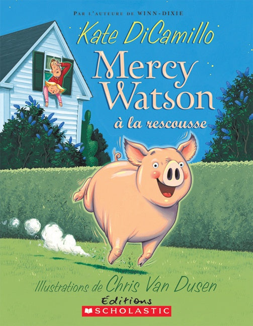 DiCAMILLO, Kate Mercy Watson à la recousse SCHOLASTIC 9780545991162
