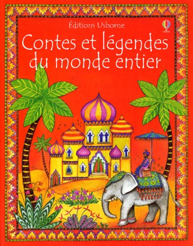 Contes et légendes du monde entier USBORNE 9780746044001