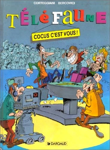 CORTEGGIANI BERCOVICI: Téléfaune T1 Cocus c'est vous! DARGAUD 9782205041293