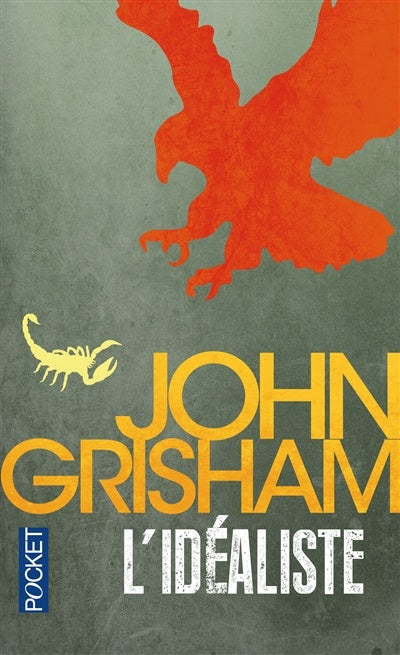 GRISHAM, John L'idéaliste POCKET 9782266204743