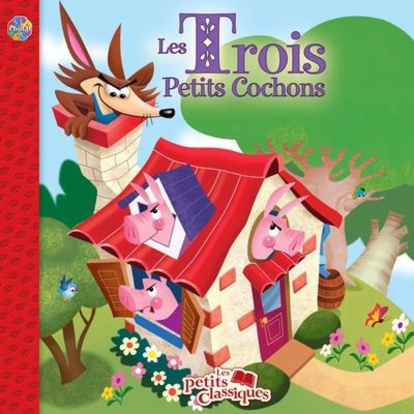 Les trois petits cochons, Les petits classiques PHIDAL 9782764325476