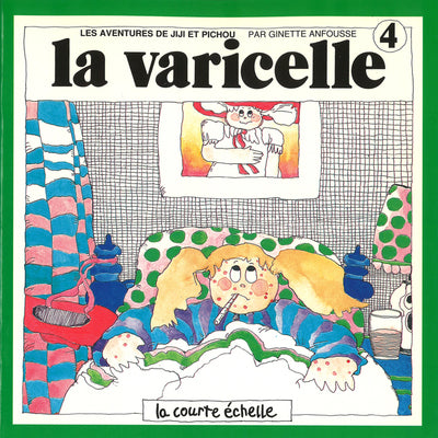 ANFOUSSE, G T4 La varicelle Jiji et Pichou COURTE ÉCHELLE 9782890210165