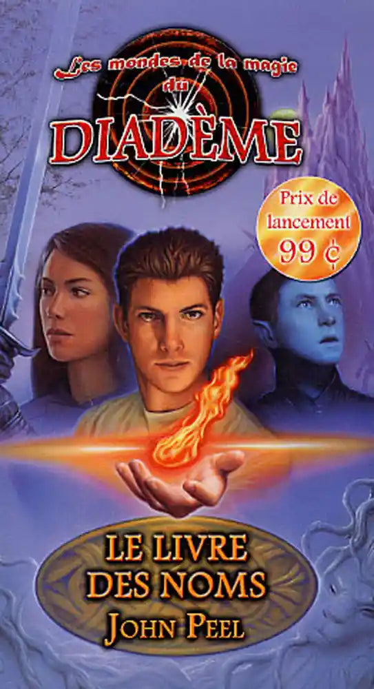 PEEL, John T1 Le livre des noms, Les mondes de la magie du Diadème ADA 9782895654285