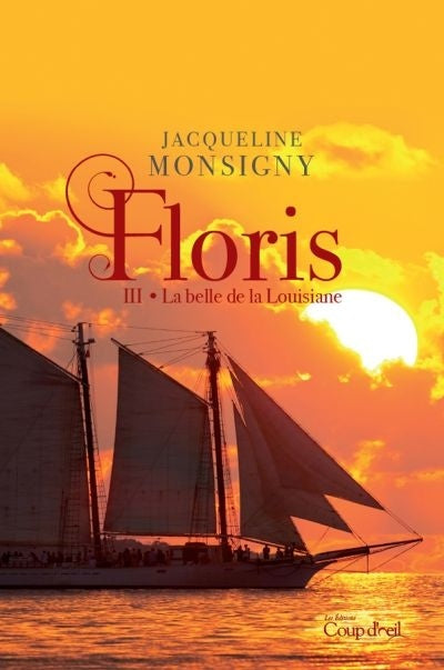 MONSIGNY, J T3 La belle de la Louisiane, Floris COUP D'OEIL 9782897684860