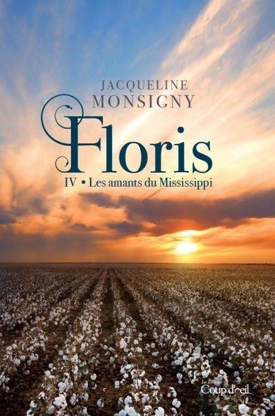 MONSIGNY, J T4 Les amants du Mississippi, Floris COUP D'OEIL 9782897684877