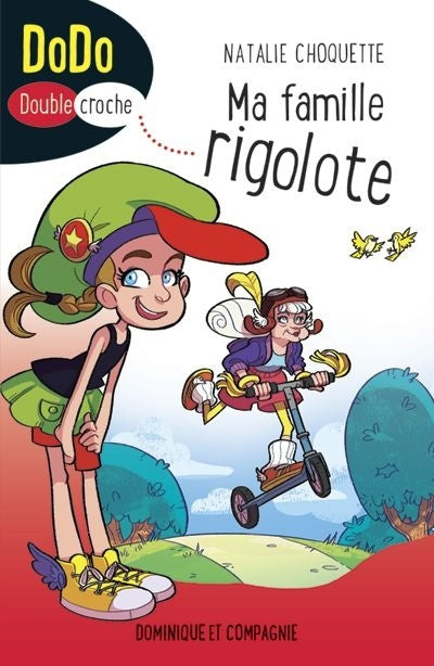 CHOQUETTE FERRON Ma famille rigolote T1 DOMINIQUE et CIE 9782897850326