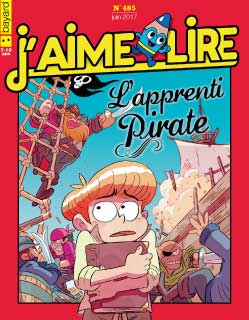 No 485 Juin 2017 J'aime lire: L'apprenti pirate