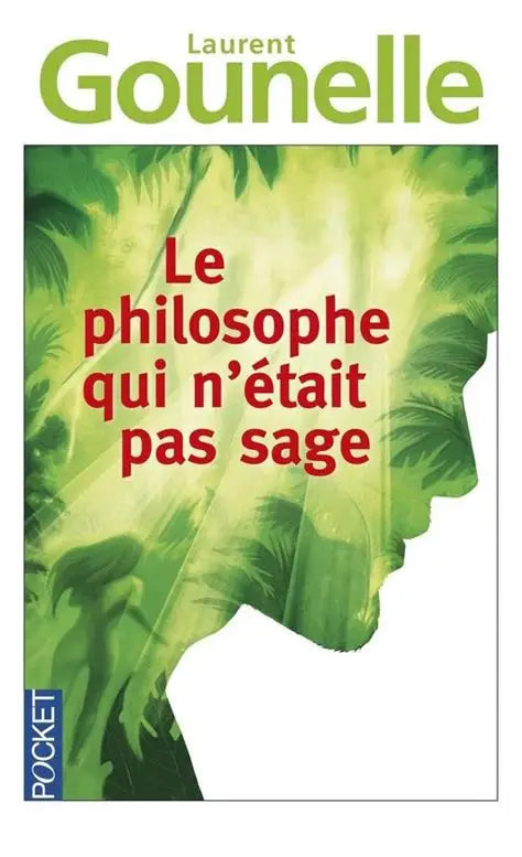 GOUNELLE, L : Le Philosophe qui n'était pas sage POCKET 9782266234870