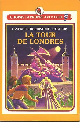 T15 La tour de Londres Choisis ta propre aventure HÉRITAGE 9782762552669