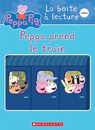 T8 Peppa prend le train PEPPA PIG La boîte à lecture SCHOLASTIC 9781443177573