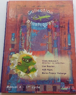 Collection Lézarts plastiques : Manuel A 1er cycle GUÉRIN 9782760158160