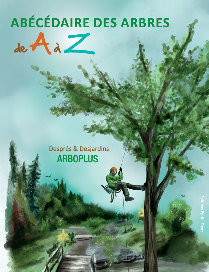 DESPRÉS DESJARDINS, Abécédaire des arbres de A à Z PETITE FLEUR 9782981789303