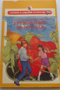 T17 Les monstres du potager Choisis ta propre aventure HÉRITAGE 9782762565621 2762565618