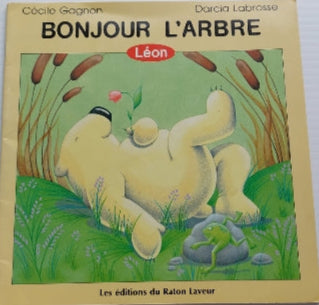 GAGNON LABROSSE : Léon Bonjour l'arbre, RATON LAVEUR 2920660050