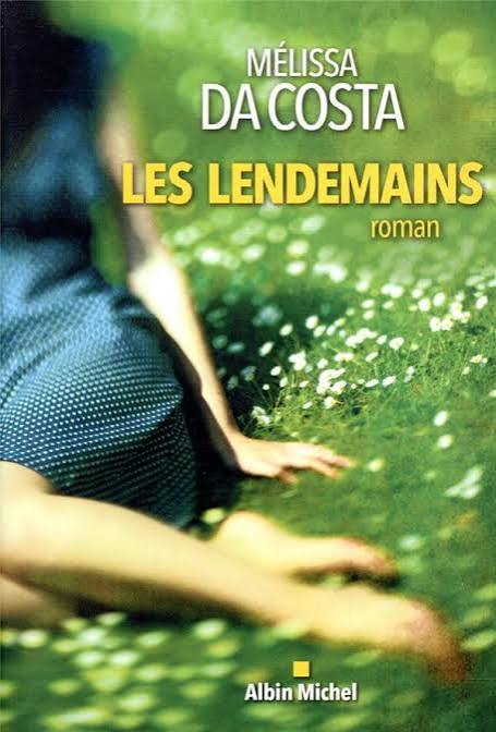DA COSTA, Mélissa, Les lendemains ALBIN 9782226447104