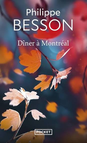 BESSON, Philippe : Dîner à Montréal POCKET 9782266307499