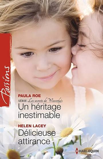 ROE LACEY : 382 Un héritage inestimable / Délicieuse attirance, Passions HARLEQUIN 9780373422289
