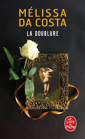 DA COSTA, Mélissa : La Doublure LIVRE DE POCHE 9782253244585