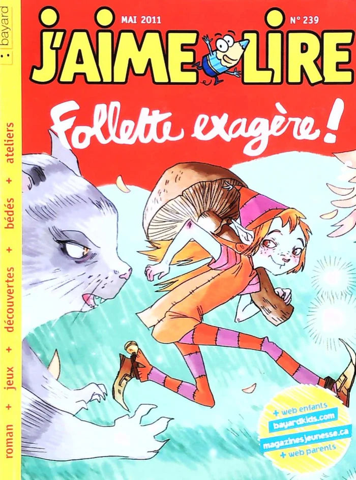 No 239 Mai 2011 J'aime lire : Follette exagère!