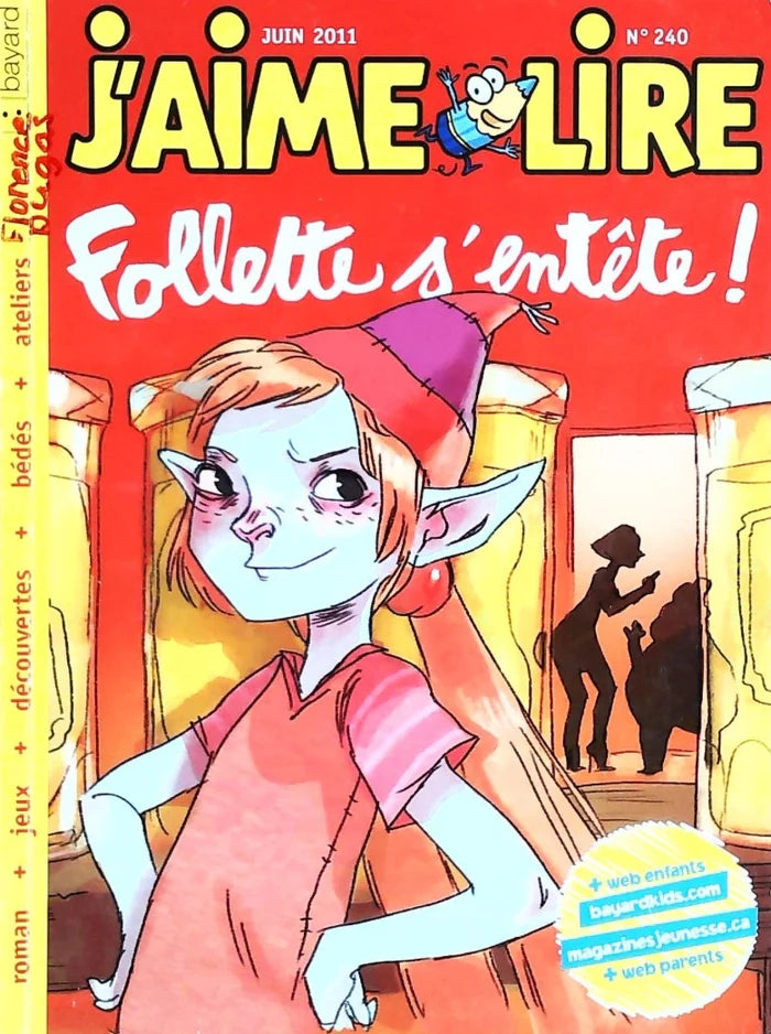 No 240 Juin 2011 J'aime lire : Follette s'entête!