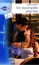 DARCY, Emma : 1494 Un incorrigible play-boy, Azur HARLEQUIN 9780373437429