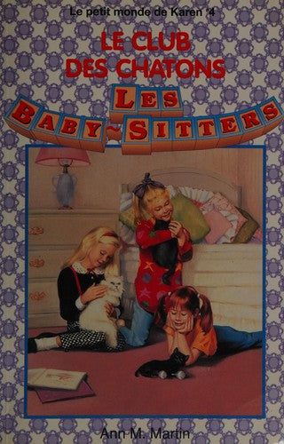 MARTIN, Ann M T4 Le club des chatons Les Baby-Sitters HÉRITAGE 9782762568738
