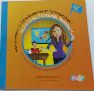 RABY-BEAULIEU LARIVIÈRE : Mon enseignante fabuleusement fantastique! ÉVOLUTION 9782981975065