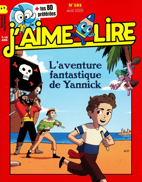 No 583 Août 2025 J'aime lire : L'aventure fantastique de Yannick