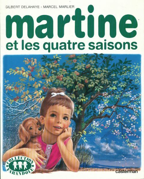 DELAHAYE MARLIER : Martine et les quatre saisons CASTERMAN 9782203101111