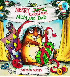 MAYER, Mercier : Little Critter, Merry Christmas, Mom and Dad GOLDEN 030711886x