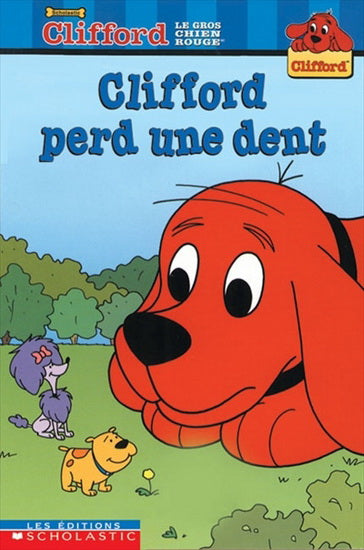 Clifford perd une dent, Lis avec Clifford, SCHOLASTIC 9780779116331